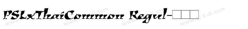 PSLxThaiCommon Regul字体转换